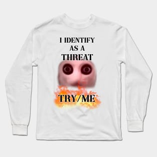 i identify as a threat Long Sleeve T-Shirt